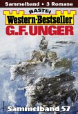 G. F. Unger Western-Bestseller Sammelband 57 (eBook, ePUB)