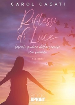 Riflessi di Luce (eBook, ePUB) - Casati, Carol