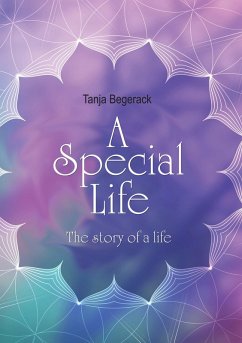A Special Life (eBook, ePUB) - Begerack, Tanja