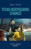 Texas Bodyguard: Chance (San Antonio Security, Book 4) (Mills & Boon Heroes) (eBook, ePUB)