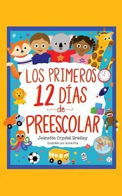 Los Primeros 12 días de Preescolar (eBook, ePUB) Los Primeros 12 días de Preescolar (eBook, ePUB)