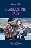 Clandestine Baby (Covert Cowboy Soldiers, Book 6) (Mills & Boon Heroes) (eBook, ePUB)