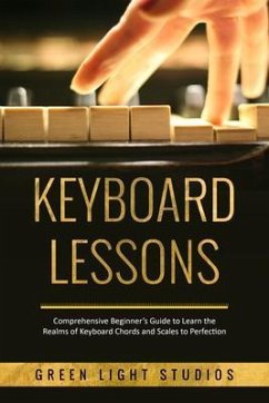 KEYBOARD LESSONS (eBook, ePUB) - Studios, Green Light