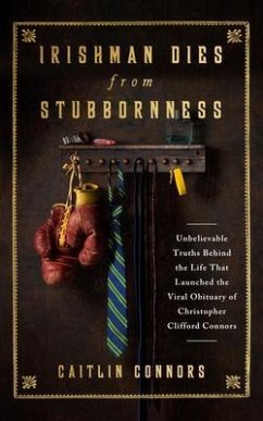 Irishman Dies from Stubbornness (eBook, ePUB) - Connors, Caitlin