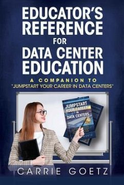 Educator's Reference for Data Center Education (eBook, ePUB) - Goetz, Carrie