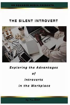 The Silent Introvert (eBook, ePUB) The Silent Introvert (eBook, ePUB)