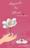 Magnolia in Bloom (Inspector Hadley Mysteries, #3) (eBook, ePUB)
