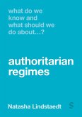 What Do We Know and What Should We Do About Authoritarian Regimes? (eBook, ePUB)