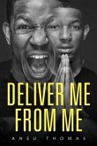 Deliver Me From Me (eBook, ePUB)