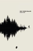 Only Sound Remains (eBook, ePUB) Only Sound Remains (eBook, ePUB)