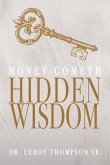 Money Cometh Hidden Wisdom (eBook, ePUB)