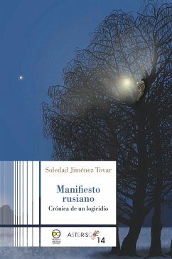 Manifiesto rusiano : crónica de un logocidio (eBook, PDF) - Tovar, Soledad Jiménez