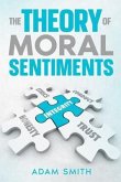 The Theory of Moral Sentiments (eBook, ePUB) The Theory of Moral Sentiments (eBook, ePUB)