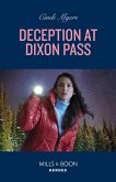 Deception At Dixon Pass (Eagle Mountain: Critical Response, Book 1) (Mills & Boon Heroes) (eBook, ePUB)