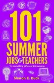 101 Summer Jobs for Teachers (eBook, ePUB)