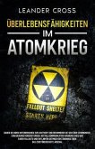 Überlebensfähigkeiten Im Atomkrieg (eBook, ePUB)