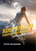 The Australian Youth Footballer Regulatory Guide (eBook, ePUB)