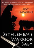 Bethlehem's Warrior Baby (eBook, ePUB)