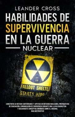 Cover Habilidades De Supervivencia En La Guerra Nuclear (eBook, ePUB)