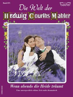 Die Welt der Hedwig Courths-Mahler 671 (eBook, ePUB) - Hoff, Claudia von