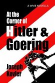 At the Corner of Hitler and Goering (eBook, ePUB)