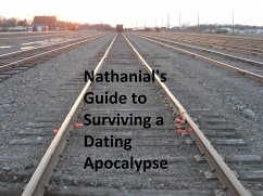 Nathanial's Guide to Surviving a Dating Apocalypse (eBook, ePUB) - Aufderhar, Kiaraour