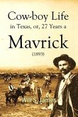 Cowboy Life in Texas, or, 27 Years a Mavrick (1893) (eBook, ePUB)