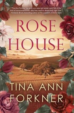 Rose House (eBook, ePUB) - Forkner, Tina Ann Rose House (eBook, ePUB) - Forkner, Tina Ann
