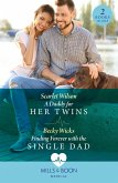 A Daddy For Her Twins / Finding Forever With The Single Dad: A Daddy for Her Twins / Finding Forever with the Single Dad (Mills & Boon Medical) (eBook, ePUB)