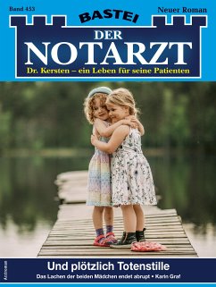 Der Notarzt 453 (eBook, ePUB) - Graf, Karin