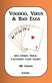 Voodoo, Virus & Bad Eggs and Other Trick-Capturing Card Games (eBook, ePUB)