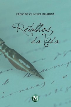 RETALHOS DA VIDA (eBook, ePUB) - Bizarria, Fábio de Oliveira