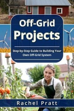 Off-Grid Projects (eBook, ePUB) - Pratt, Rachel