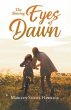 The Shining Eyes of Dawn (eBook, ePUB) - Bild 1