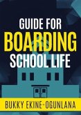 Guide for Boarding School Life (eBook, ePUB)