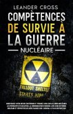 Compétences De Survie à La Guerre Nucléaire (eBook, ePUB)