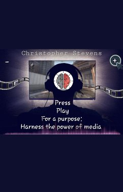 Press Play for a Purpose (eBook, ePUB) - Stevens, Christopher