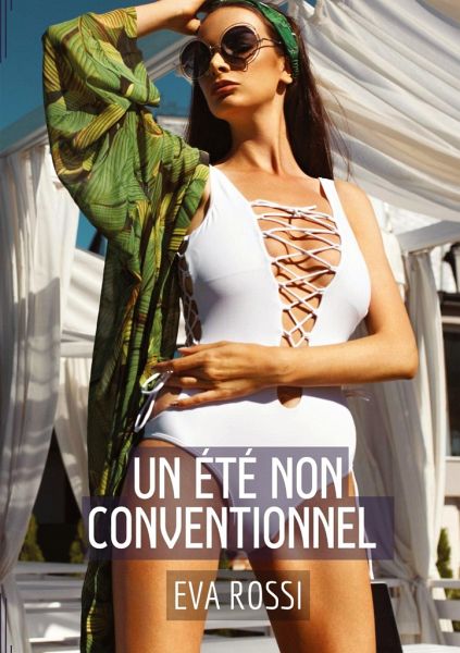 Un été non conventionnel Un été non conventionnel