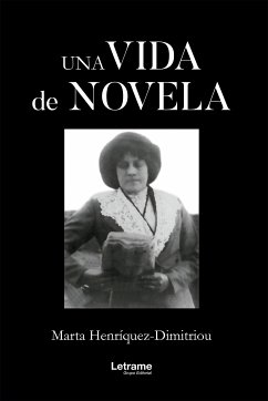 Una vida de novela (eBook, ePUB) - Heríquez-Dimitriou, Marta