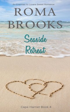 Seaside Retreat: An Enemies to Lovers Sweet Romance (Cape Harriet Series, #4) (eBook, ePUB) - Brooks, Roma