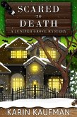 Scared to Death (Juniper Grove Cozy Mystery, #5) (eBook, ePUB)