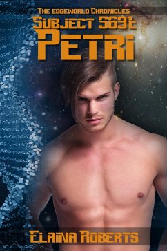 Subject 5691: Petri (Edgeworld Chronicles, #1) (eBook, ePUB) - Roberts, Elaina