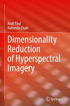 Dimensionality Reduction of Hyperspectral Imagery - Paul, Arati;Chaki, Nabendu