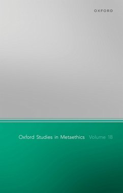 Oxford Studies in Metaethics Volume 18 (eBook, PDF)