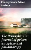 The Pennsylvania Journal of prison discipline and philanthropy (eBook, ePUB)