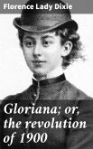 Gloriana; or, the revolution of 1900 (eBook, ePUB)