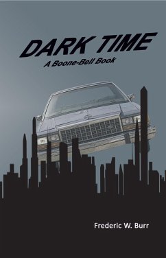 Dark Time (BOONE-BELL, #5) (eBook, ePUB) - Burr, Frederic W.