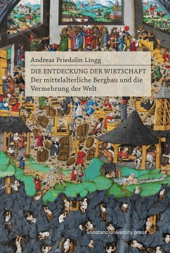 Die Entdeckung der Wirtschaft (eBook, PDF) - Lingg, Andreas Friedolin