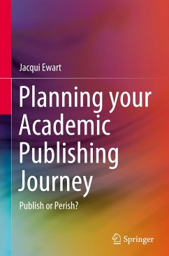 Planning your Academic Publishing Journey - Ewart, Jacqui
