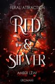Red and Silver: Feral Attraction (The Heart Of The Beast, #2) (eBook, ePUB)